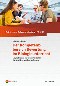 Der Kompetenzbereich Bewertung im Biologieunterricht